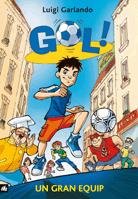 Gol 1. Un gran equip