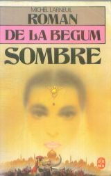 Le Roman de la Bégum Sombre