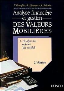 Analyse financières et gestion des actions des sociétés, tome 1 : Analyse des actions des sociétés