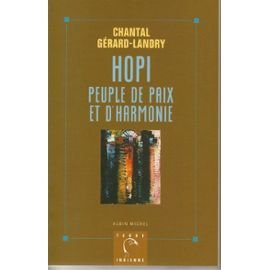 Hopi: Peuple de paix et d'harmonie