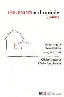 Urgences à domicile - 2e édition