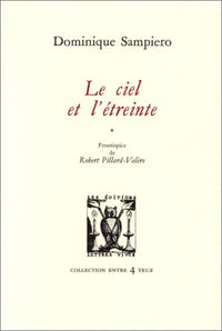 LE CIEL ET L'ETREINTE