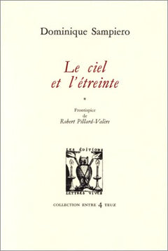 LE CIEL ET L'ETREINTE