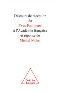 Discours de réception d'Yves Pouliquen à l'Académie française et réponse de Michel Mohrt
