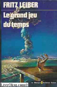 Le grand jeu du temps