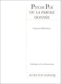 Pitchi Poï ou la parole donnée