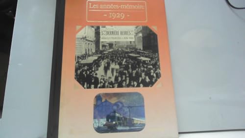 Les Années-mémoire. 1929