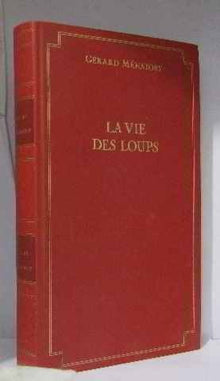 La vie des loups : du mythe à la réalité
