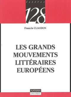 Grands mouvements litteraires européens