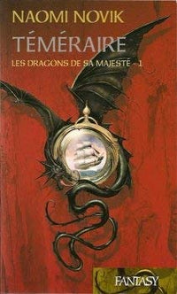 Téméraire Tome 1 - Les dragons de sa majesté