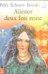 Aliénor deux fois reine