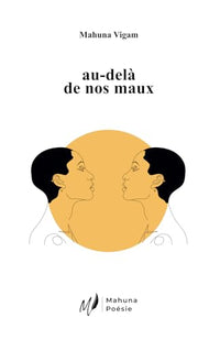 au-delà de nos maux