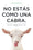 No estás como una cabra: Desmantela la culpa, la ansiedad y el miedo. Ahora.