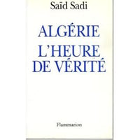 Algérie, l'heure de vérité
