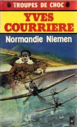 Un temps pour la guerre : Normandie-Niémen