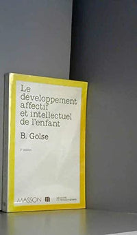 Le developpement affectif et intellectuel de l'enfant