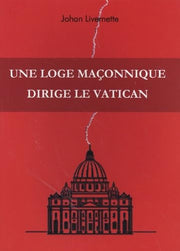 Une loge maçonnique dirige le Vatican