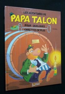 Papa Talon, tome 1 : pour quelques canettes de plus