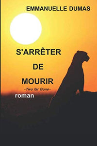 S'arrêter de mourir