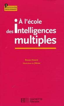 A l'école des intelligences multiples