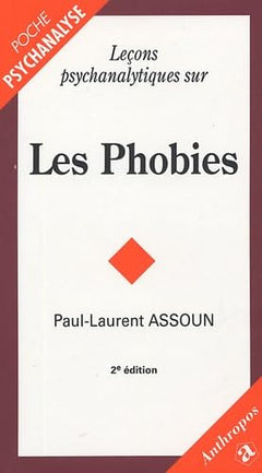 LECONS PSYCHANALYTIQUES SUR LES PHOBIES