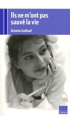 Ils ne m'ont pas sauvé la vie