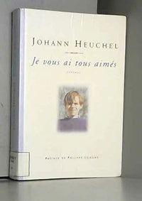 Je vous ai tous aimés : Journal