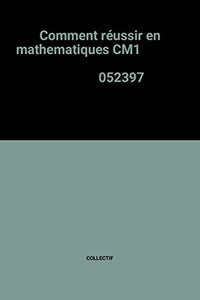 Comment réussir en mathematiques CM1 052397