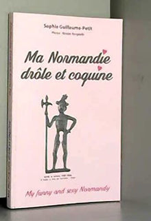 Ma Normandie drôle et coquine