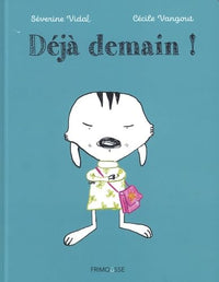 Déjà demain !