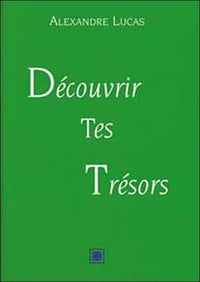 Découvrir tes trésors
