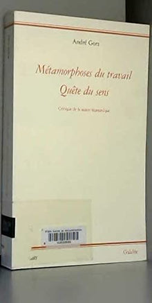 Métamorphoses du travail - quête du sens