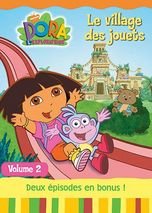 Dora l'exploratrice, Vol.2 : Le Village des jouets