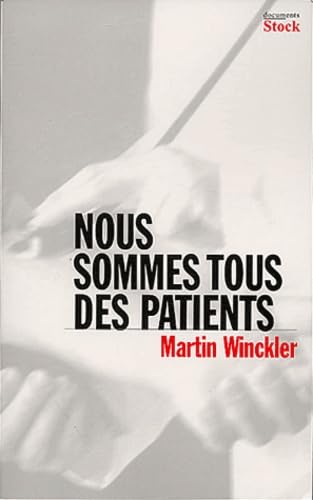 Nous sommes tous des patients