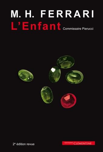 L'enfant. Commissaire Pierucci tome 4