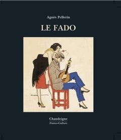 Le fado (1CD audio)