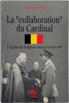 La collaboration du cardinal l'eglise de belgique dans la guerre 40