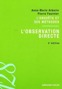 L'enquête et ses méthodes: L'observation directe
