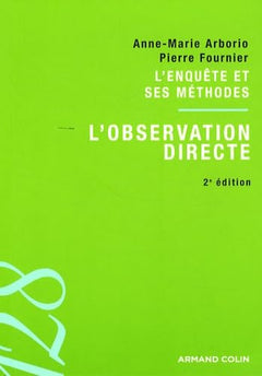 L'enquête et ses méthodes: L'observation directe