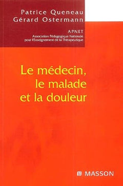 Le médecin, le malade et la douleur