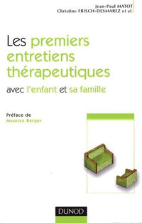 Les premiers entretiens thérapeutiques avec l'enfant et sa famille