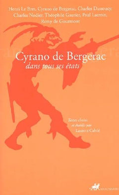 Cyrano de Bergerac: Dans tous ses états