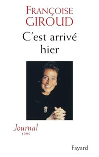 C'est arrivé hier, journal de 1999