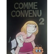 Comme Convenu tome 02 l'histoire en bd d'une star-up de jeux video en californie