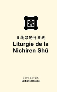 La liturgie de la Nichiren Shu   (version de poche)