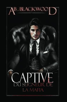 Captive du Seigneur de la Mafia 1