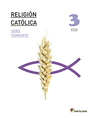 RELIGION CATOLICA SERIE COMPARTE 3 ESO - 9788468014968 (EDUCACION SECUNDARIA)