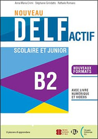 Nouveau delf actif scolaire et junior b2 + digital book + eli link app b2