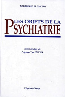 Les objets de la psychiatrie