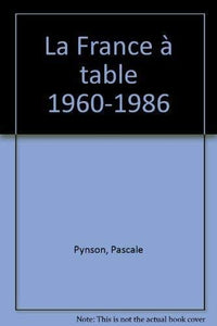 La France a table / 1960-1986
